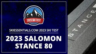 2023 Salomon Stance 80 - SkiEssentials.com Ski Test