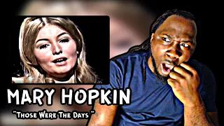 WHO IS THIS WOMEN?! *First Time Hearing* Mary Hopkin - Those Were The Days | REACTION