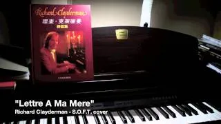 "Lettre A Ma Mere" (Richard Clayderman) - solo piano cover (HD)