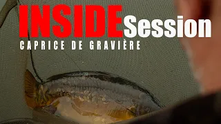 Caprice de gravière - INSIDE SESSION