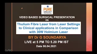 Thulium Fibre Laser from Laser Settings to Clinical applications in Comparison with 30W Holmium Lase