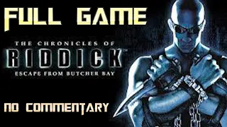 Chronicles of Riddick: Escape from Butcher Bay | Full Game Walkthrough | No Commentary