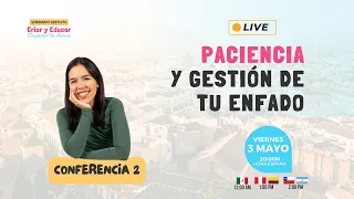 Clase 2: Paciencia y gestión de nuestro enfado