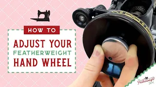 How to Adjust the Handwheel