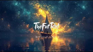 TheFatRat & RIELL - Myself & I (Epic Orchestra Remix)