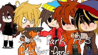 [] ‘ ‘ south park does your dares ‘ ‘ [] not og 🍃 [] gc [] dare video [] part 5 [] style [] sp []