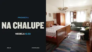 NA CHALUPE (4.10.2020 o 16:50 na JOJke)