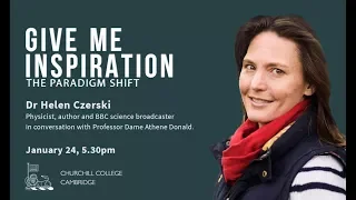 Give Me Inspiration! The Paradigm Shift with Dr Helen Czerski