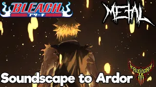 Bleach - Soundscape to Ardor 【Intense Symphonic Metal Cover】