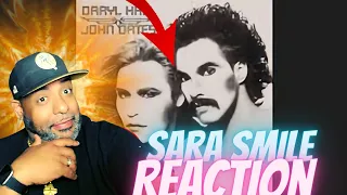 FIRST TIME LISTEN | Daryl Hall & John Oates - Sara Smile (Official Audio) | REACTION!!!