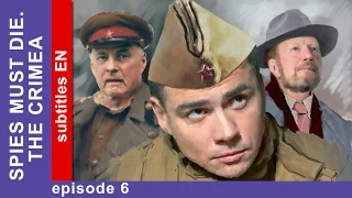 Spies Must Die. The Crimea - Episode 6. Military Detective Story. StarMedia. English Subtitles