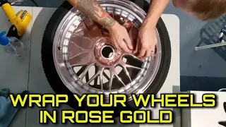 WRAP YOUR WHEELS IN ROSE GOLD CHROME | How To Vinyl Wrap Wheels By @ckwraps