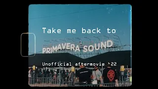 Take me back to Primavera: PS22 unofficial aftermovie