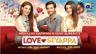 Love Siyappa | Airing on Eid Ul Fitr | Ft. Wahaj Ali, Hina Altaf, Maria Wasti | Tonight at 11:30 PM