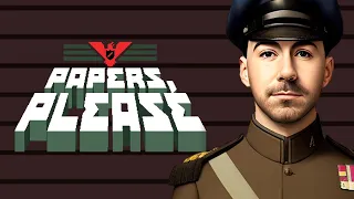 PAPERS PLEASE pero en 2023 | Papers, Please