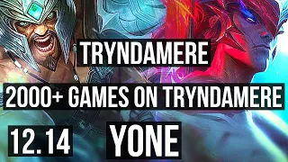 TRYNDAMERE vs YONE (TOP) | 2.7M mastery, 2000+ games, 7 solo kills, 10/2/1 | EUW Grandmaster | 12.14