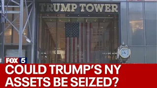 Could New York's Attorney General seize Trump's NY assets?