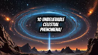 10 Unbelievable Mysteries of the Universe.