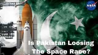 Is Pakistan Losing the Space Race? The whole Scenario Explained!