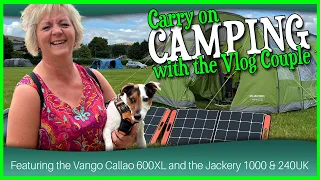 Carry On camping featuring the Vango Callao 600xl and the Jackery 1000 UK & 240 UK
