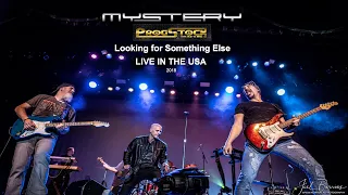 MYSTERY - Looking for Something Else LIVE USA