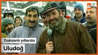 Savaş Ay'ın Uludağ ziyareti - Savaş Ay ile A Takımı | 1994