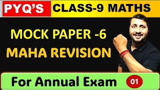 Day 1- Maha Revision Full Syllabus Mock Paper 6 Maths CBSE 2024 Class 9th by RajeevSir