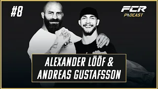 FCR Podcast - #8 Alexander Lööf & Andreas Gustafsson