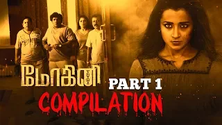 Mohini | Tamil Movie | Compilation Part 1 | Trisha | Jackky Bhagnani | Yogi babu | Mukesh Tiwari