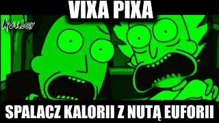 VIXA PIXA - SPALACZ KALORII Z NUTĄ EUFORII 🎵🔥