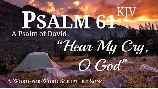 Psalm 61 KJV: WORD-FOR-WORD Scripture Song