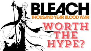 BLEACH TYBW COUR 3: WORTH THE HYPE?