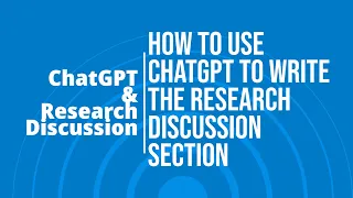 How to use #ChatGPT for Discussion Section in a #Research Study