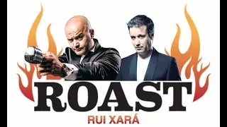 ROAST RUI XARÁ