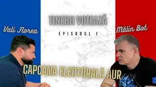 Tinerii votează: Episodul I Сapcana Electorală AUR feat. Mălin Bot, Valentin Florea