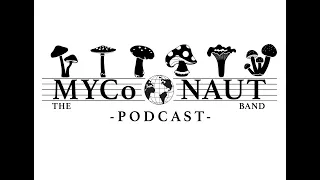 The Myconaut podcast #2 "Michaelnaut" (The Intimidator)