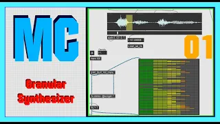MC in Max/MSP | 03 - Granular Synthesizer Part One