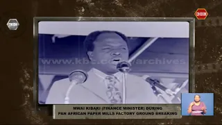 KBC Archives: Finance Minister Mwai Kibaki during Pan African Paper Mills Factory ground breaking