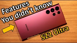 S22 Ultra | 10 Hidden Features You Probably Didn't Know!