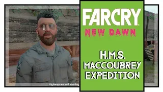 Far Cry New Dawn H.M.S. MacCoubrey Expedition Walkthrough