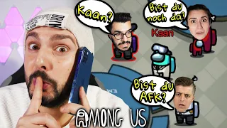 "ICH MUSS TELEFONIEREN" TAKTIK BEI AMONG US! Kaan prankt die Gang mit AFK Impostor Move!