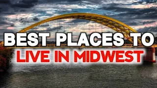 The best places to live in Midwest 2024 / Midwestern USA