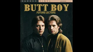 Future Lecture -  Butt Boy