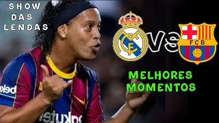 Barcelona vs Real Madrid | Melhores Momentos jogo das Estrelas | 20/07/2021 ( Show do Ronaldinho )