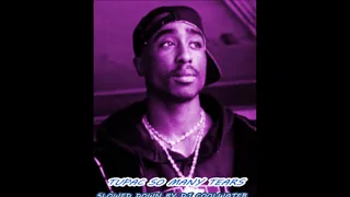 TUPAC SO MANY TEARS SLOWED DOWN