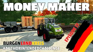 MONEY MAKER - BURGENLANDKREIS EP17 - #authorintendedchallenge - #fs22 - #farmingsimulator22