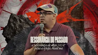 "Ressonância do passado" com Edward Belone | Escola da Bíblia 25/04/2024