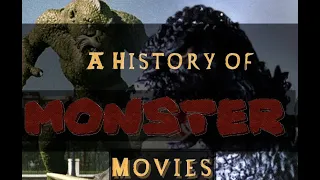 A History of Giant Monster Movies