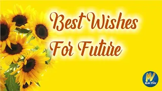 Best Wishes for your Future | Wish you all the Best