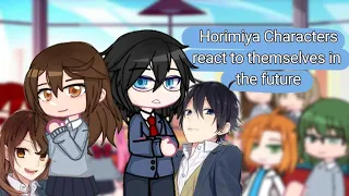 Horimiya Characters react to themselves and the future || GACHA CLUB